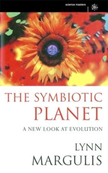 The Symbiotic Planet : A New Look At Evolution