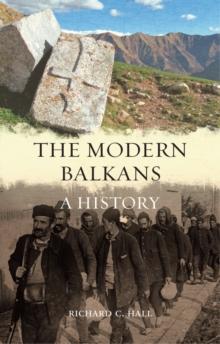 The Modern Balkans : A History