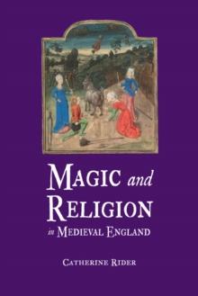 Magic and Religion in Medieval England