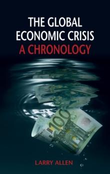 The Global Economic Crisis : A Chronology