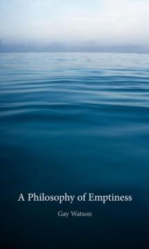 A Philosophy of Emptiness