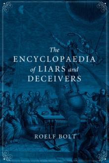 The Encyclopaedia of Liars and Deceivers