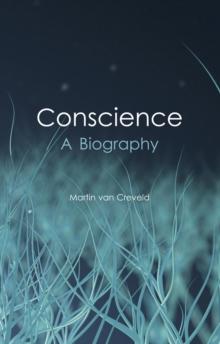 Conscience : A Biography