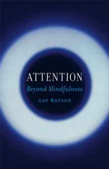 Attention : Beyond Mindfulness