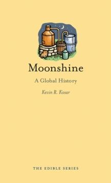 Moonshine : A Global History