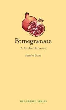 Pomegranate : A Global History