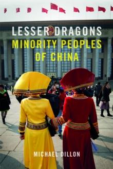 Lesser Dragons : Minority Peoples of China