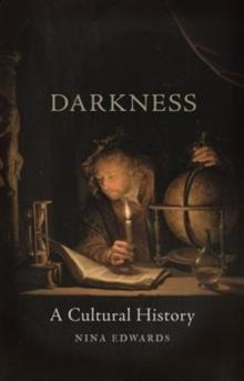 Darkness : A Cultural History