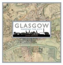 Glasgow: Mapping the City