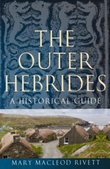 The Outer Hebrides : A Historical Guide