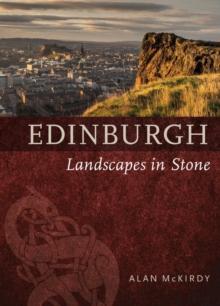 Edinburgh : Landscapes in Stone