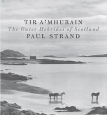 Tir a'Mhurain : The Outer Hebrides of Scotland