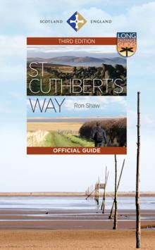 St Cuthbert's Way : The Official Guide