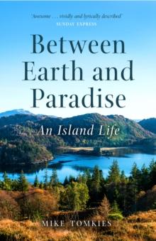 Between Earth and Paradise : An Island Life