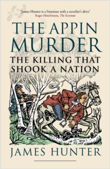 The Appin Murder : The Killing That Shook a Nation