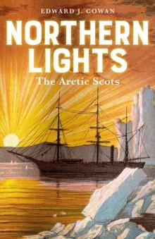 Northern Lights : The Arctic Scots