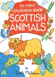 My First Colouring Book: Scottish Animals