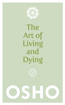 The Art of Living and Dying