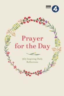 Prayer for the Day Volume I : 365 Inspiring Daily Reflections