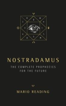 Nostradamus : The Complete Prophecies for The Future (Sunday Times No. 1 Bestseller)