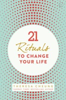 21 Rituals to Change Your Life