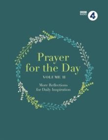 Prayer for the Day Volume II : 365 Inspiring Daily Reflections