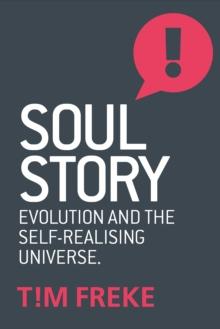 Soul Story : Evolution and The Purpose of Life