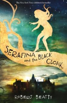 The Serafina and the Black Cloak