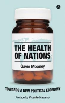 The Health of Nations : Towards a New Political Economy