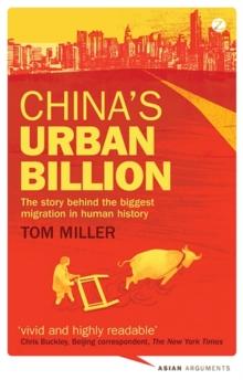 China's Urban Billion : The Story behind the Biggest Migration in Human History