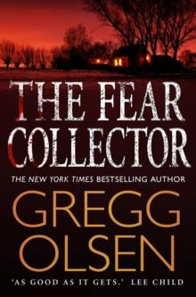 The Fear Collector : a gripping thriller from the master of the genre