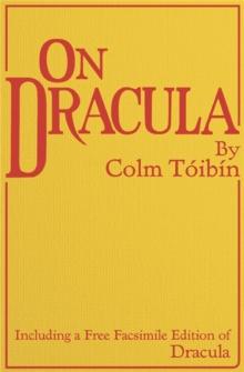 On Dracula : Including a free facsimile edition of Dracula