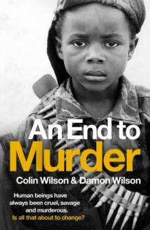 An End To Murder : Human beings have always been cruel, savage and murderous. Is all that about to change?