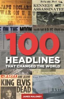 100 Headlines That Changed The World