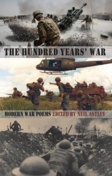 The Hundred Years' War : modern war poems