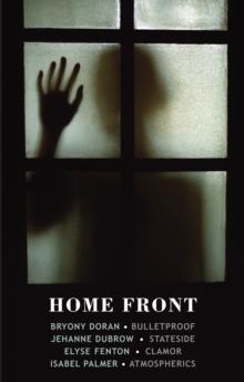 Home Front : Bulletproof * Stateside * Clamor * Atmospherics