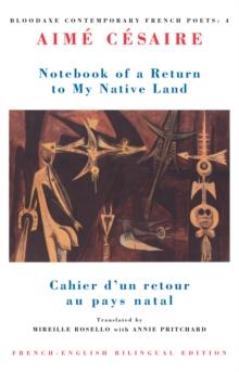 Notebook of a Return to My Native Land : Cahier d'un retour au pays natal