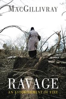 Ravage : An Astonishment of Fire