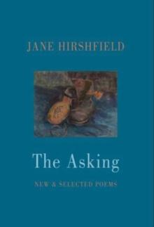 The Asking : New & Selected Poems