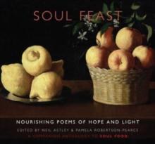 Soul Feast : nourishing poems of hope & light: a companion anthology to Soul Food