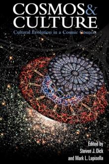 Cosmos and Culture : Cultural Evolution in a Cosmic Context