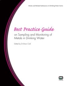 Best Practice Guide on Sampling and Monitoring of Metals in Drinking Water