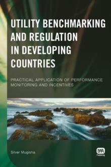 Utility Benchmarking and Regulation in Developing Countries