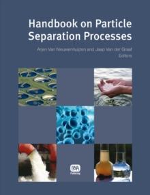 Handbook on Particle Separation Processes