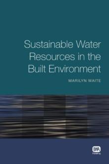 Sustainable Water Resources in the Built Environment