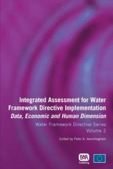 Integrated Assessment for Water Framework Directive Implementation : Data, Economic and Human Dimension