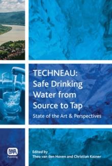 TECHNEAU : Safe Drinking Water from Source to Tap