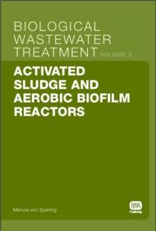 Activated Sludge and Aerobic Biofilm Reactors