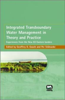 Integrated Transboundary Water Management in Theory and Practice