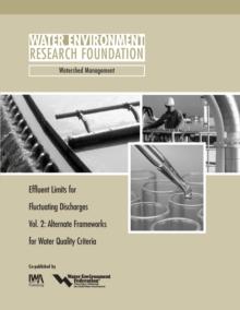 Effluent Limits for Fluctuating Discharges : Phase II - Alternate Frameworks for Water Quality Criteria